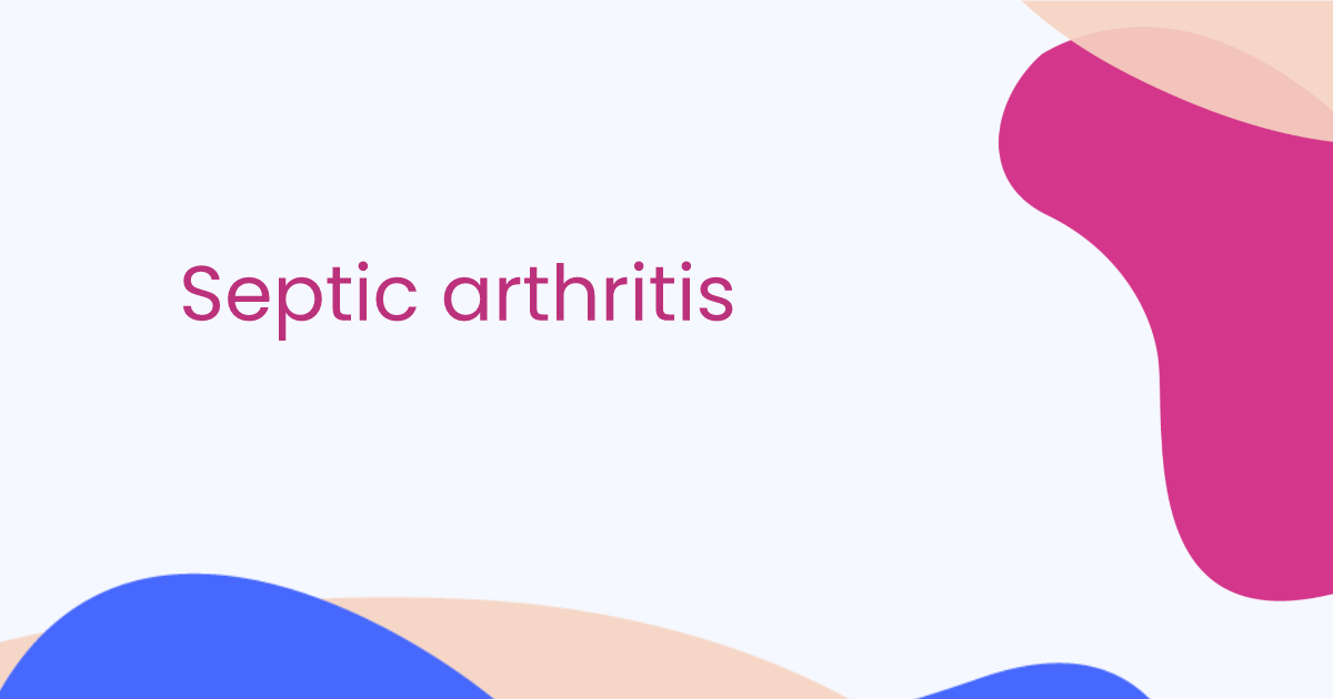 Septic arthritis