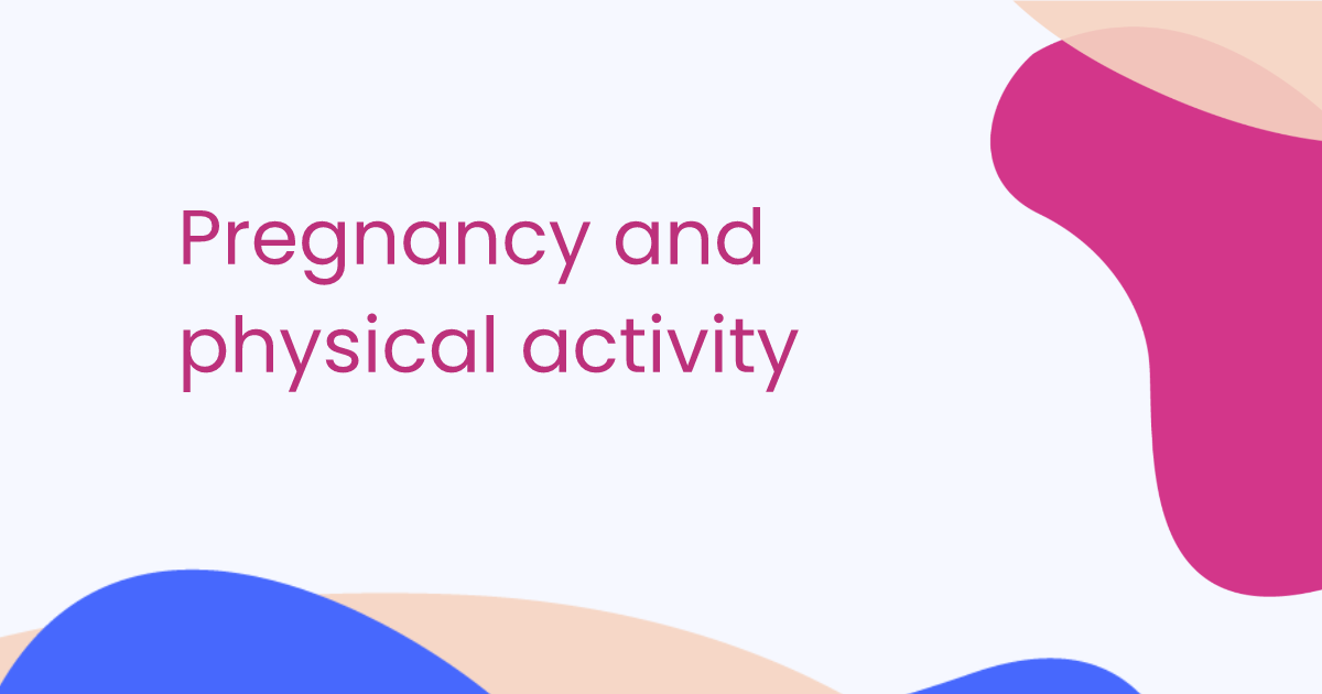 Pregnancy and physical activity